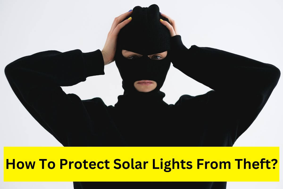 how to protect solar lights from theft