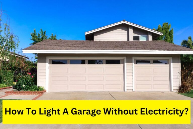 How to light a garage without electricity? 5 methods