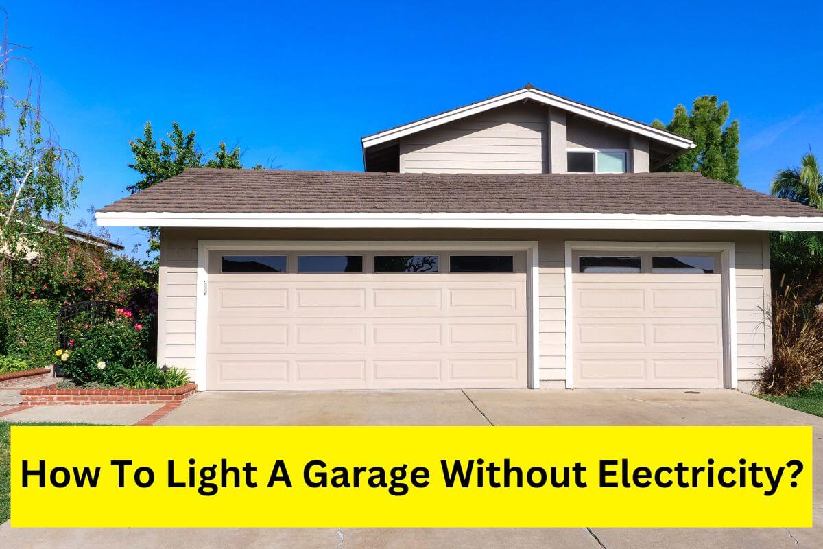 how to light a garage without electricity