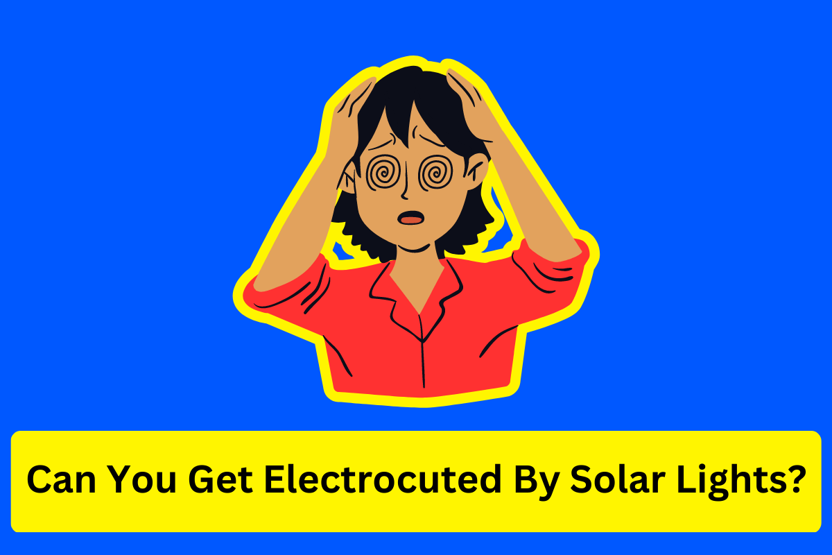 can you get electrocuted by solar lights