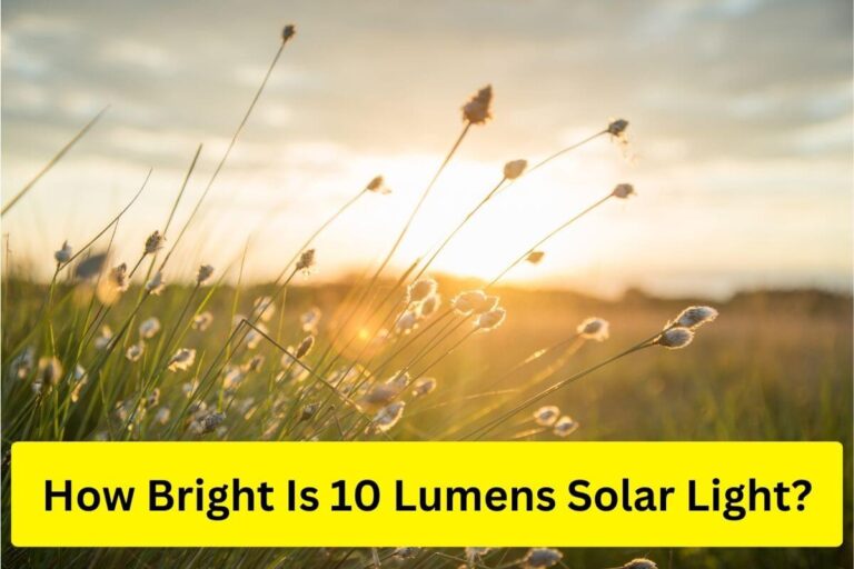 How bright is 10 lumens solar light?