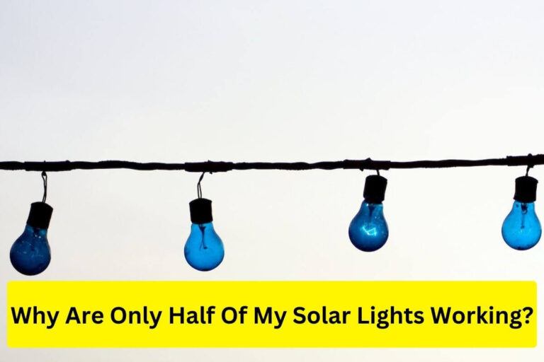 Why are only half of my solar lights working?